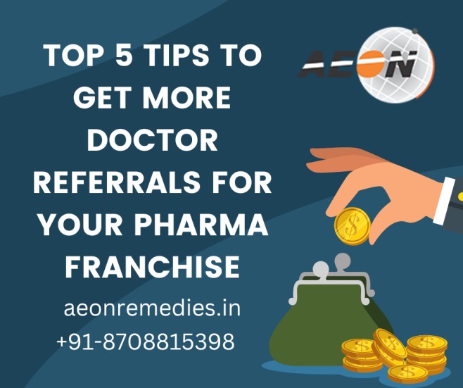 Read more about the article TOP 5 TIPS TO GET MORE DOCTOR REFERRALS FOR YOUR PCD PHARMA FRANCHISE BUSINESS