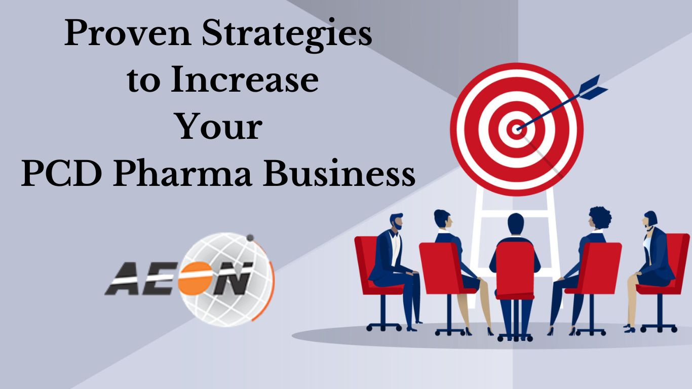 You are currently viewing Proven Strategies to Increase Your PCD Pharma Franchise Business in India