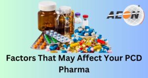 Read more about the article Factors That May Affect Your PCD Pharma Franchise Business