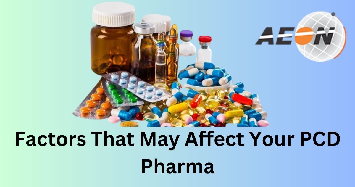 You are currently viewing Factors That May Affect Your PCD Pharma Franchise Business